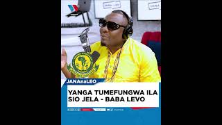 YANGA TUMEFUNGWA ILA SIO JELA  BABA LEVO [upl. by Sidnal607]