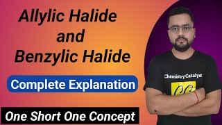 Allylic halide and Benzylic Halide  Chemistry Catalyst [upl. by Cannice]