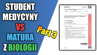 Student Medycyny vs Matura Biologia Rozszerzona 2019 part 3 [upl. by Courtney]