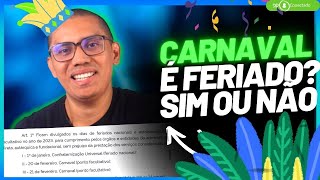 Carnaval é Feriado SIM ou NÃO [upl. by Mapel759]