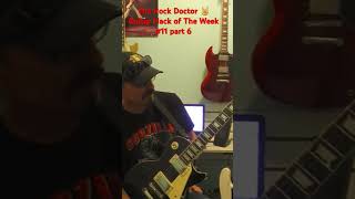 The Rock Doctor 🤘Guitar Hack of The Week 11 part 6 [upl. by Mishaan186]