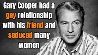 Gary Cooper’s Scandalous Life [upl. by Annwahs]