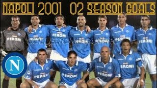 napoli 200102 season goals [upl. by Iew]