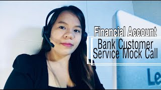 Mock Call 20 Financial Account  Bank Customer Service [upl. by Adigun]