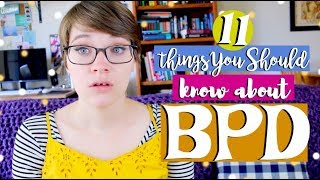 11 Things EVERYONE Should Know About Borderline Personality Disorder [upl. by Ahtenak737]