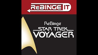 S1 E5 ReBinge Star Trek Voyager  Phage [upl. by Leik]