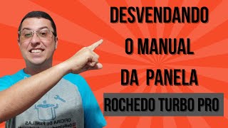 Desvendando o Manual da Industrial Panela Rochedo Turbo Pro [upl. by Pesvoh]