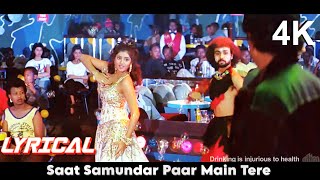 Lyrical 4K  Saat Samundar Paar Main Tere  Sadhana Sargam  Divya Bharti amp Sunny Deol  Vishwatma [upl. by Vitus]