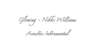 Nikki Williams  Glowing Acoustic Instrumental [upl. by Eiveneg]