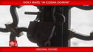 28 March 2024 Holy Mass quotin Coena Dominiquot  Pope Francis [upl. by Hepza454]