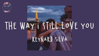 Reynard Silva  The way I still love you Lyric Video [upl. by Gnehc]