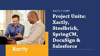 Project Unite Xactly DocuSign amp Salesforce [upl. by Goober296]