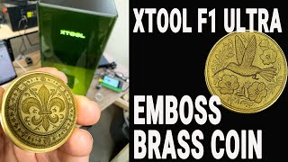 Embossing brass coins with Xtool F1 Ultra Deep engraving in metal with fiber laser Xtool F1 ultra [upl. by Relyat]