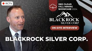 BLACKROCK SILVER  RCTV Interview at Fall Mining Showcase 2024 [upl. by Nylecoj]