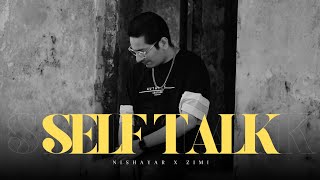 Nishayar  Self Talk Prod by Zimirens  Latest Hindi Rap Song 2024 [upl. by Inoj904]