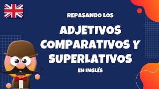 REPASANDO LOS ADJETIVOS COMPARATIVOS Y SUPERLATIVOSINGLÉS PARA NIÑOS CON MRPEA  ENGLISH FOR KIDS [upl. by Laikeze239]