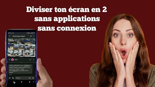 Utiliser 2 applications en même temps sur ton téléphone [upl. by Ahsinert492]