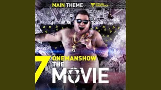 ONEMANSHOW  Main Theme Official Soundtrack [upl. by Leticia]