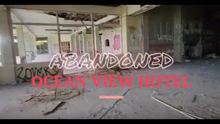 Abandoned OCEAN VIEW HOTEL iow pt 1 [upl. by Ramma]