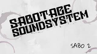 Sabotage Soundsytem quotClassic Townquot [upl. by Violet]