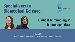 Specialisms in Biomedical Science Clinical Immunology and Immunogenetics [upl. by Niliak]