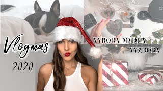 VLOGMAS 1  vánoční výzdoba výroba mýdla [upl. by Aisiram]