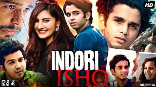 Indori Ishq Full Movie  Ritvik Sahore Vedika Bhandari Aashay Kulkarni  Review amp Fact [upl. by Arba]