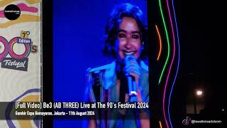 Full Video Be3 AB THREE Live at The 90s Festival 2024 [upl. by Yrret]