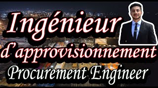 Ingénieur dapprovisionnement  Procurement Engineer  Compétences Missions امتيازات افاق  MAROC [upl. by Rosie]