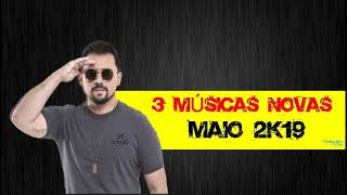 XAND AVIAO  3 MÚSICAS NOVAS MAIO 2k19 [upl. by Turley]