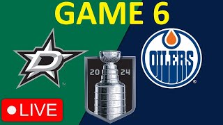 GAME 6 EDMONTON OILERS VS DALLAS STARS LIVE  FULL GAME REACTION AND COMMENTARY [upl. by Starobin434]