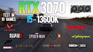 RTX 3070  I5 13600K  Test in 10 Games  RTX 3070 I5 13th gen Gaming [upl. by Zuleika]