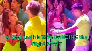 Messi enjoys a Dance with Wife Antonella [upl. by Demp]