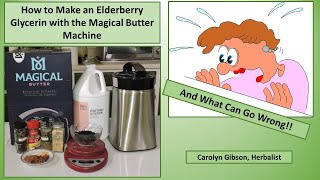 How to Make Elderberry Glycerin with the Magical Butter Machine Alcohol Free Tincture [upl. by Nahguav362]