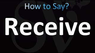 How to Pronounce Receive correctly [upl. by Germana]