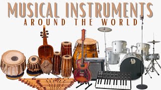 Musical Instruments Names and Sound All Around the World  Musical Instrument for Kids [upl. by Attenna619]