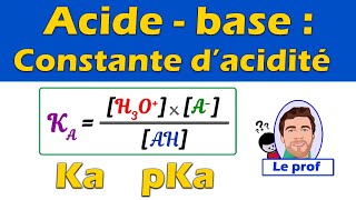 Constante dacidité Ka et pKa Acide base terminale spé  Physique chimie [upl. by Cesare]