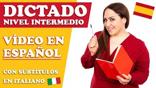 Corso di Spagnolo Dictado en Español NIVEL INTERMEDIO [upl. by Constantino584]