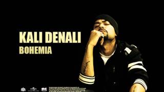 BOHEMIA  Kali Denali Official Audio Classic Viral Hit [upl. by Pallaton]