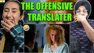 Indians React to Catherine Tate  the offensive translator [upl. by Ong241]