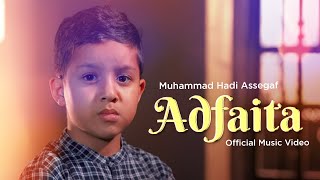 Muhammad Hadi Assegaf  Adfaita Official Music Video [upl. by Cinom]