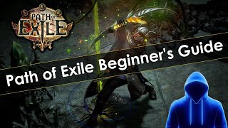 Path of Exile Beginners Guide [upl. by Bernice]