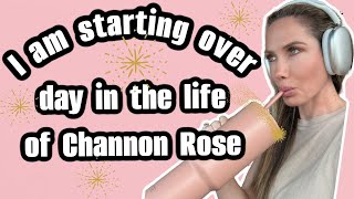 IM STARTING OVER  DAY IN THE LIFE OF CHANNON ROSE [upl. by Romney755]