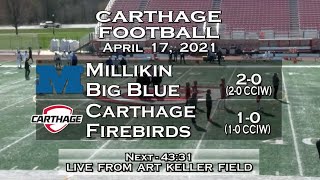 Carthage Football vs Millikin 2021417 [upl. by Nelad]