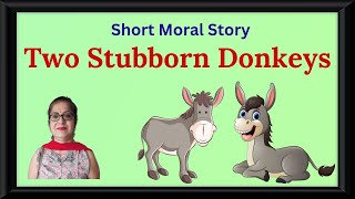 Moral Stories In English  Two Stubborn Donkeys  Bedtime Stories writtentreasures moralstories [upl. by Ahto]