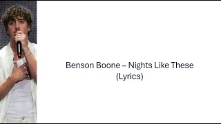 Benson Boone – Nights Like These Lyrics [upl. by Ekaterina226]