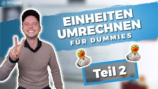 Einheiten umrechnen für DUMMIES TEIL 22  Physik für Mediziner  Physik Grundlagen [upl. by Nikolia]