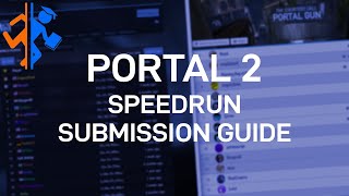 Portal 2 Speedrun Submission Guide Fullgame  Challenge Mode [upl. by Benildas524]