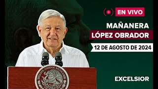 🔴 EN VIVO  Mañanera de López Obrador 12 de agosto de 2024 [upl. by Pry798]