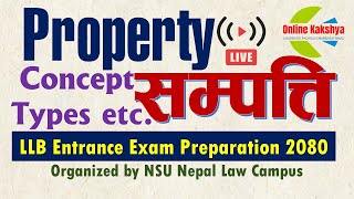 सम्पत्ति र सम्पत्तिको प्रकार Property and Types of Property । LLB Entrance Exam Preparation 2023 [upl. by Derte]